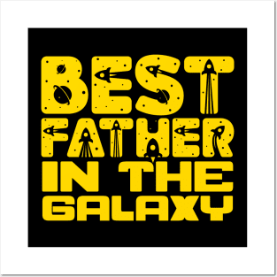 Best Father In The Galaxy Posters and Art